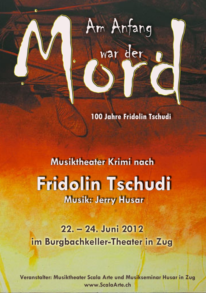 Musik-Theater-Krimi nach Fridolin Tschudi